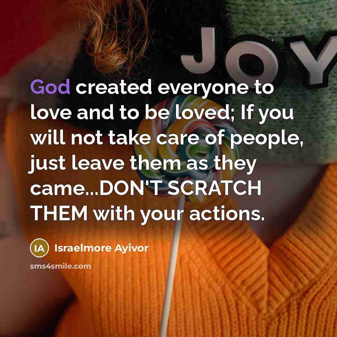 “God created everyone to love and to be loved; If…” quote by Israelmore Ayivor