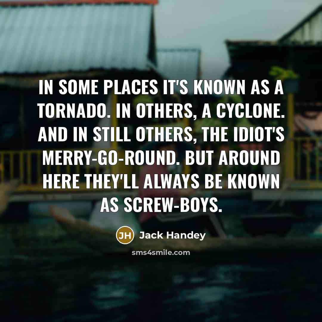 “In some places it's known as a tornado. In others,…” quote by Jack Handey