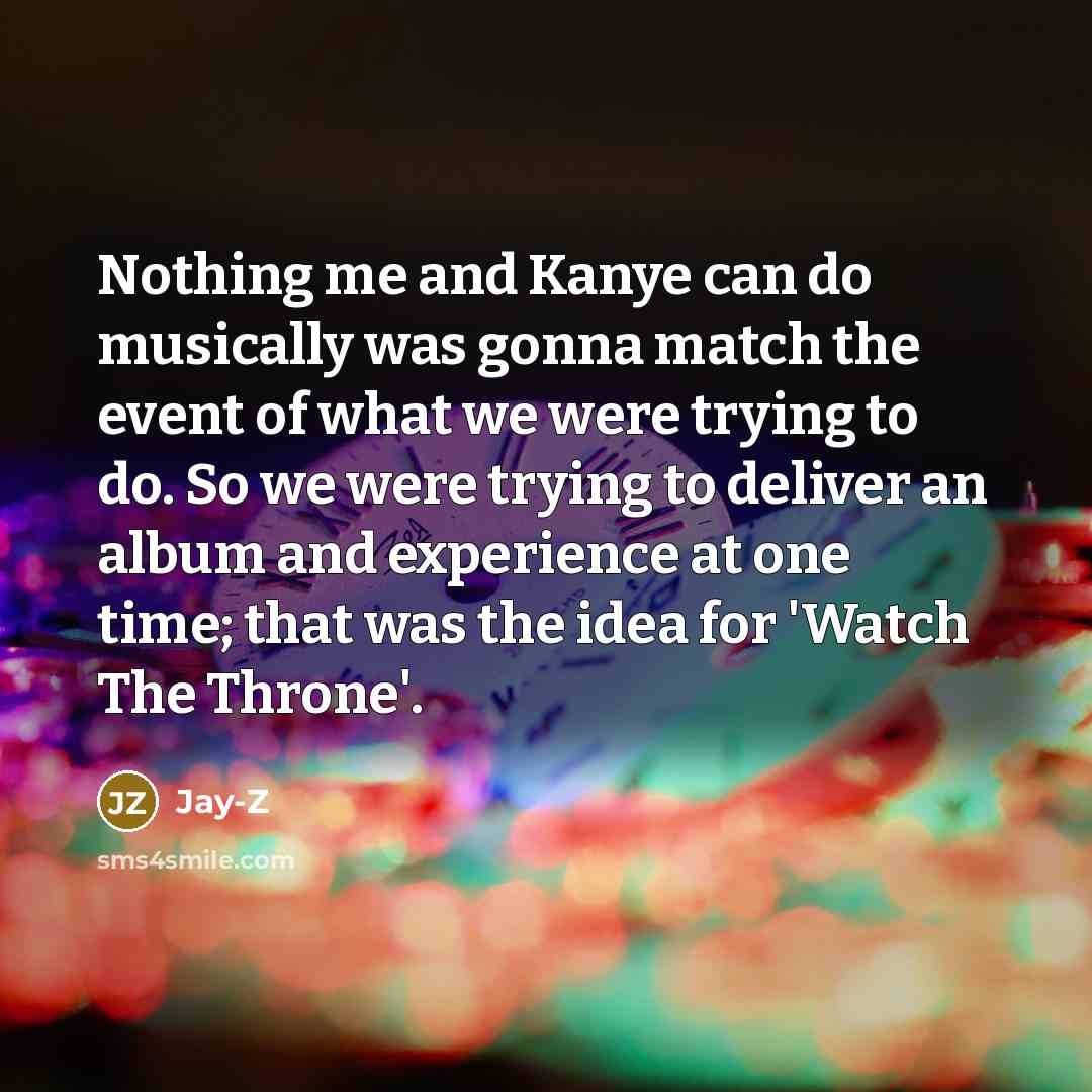 “Nothing me and Kanye can do musically was gonna match…” quote by Jay-Z