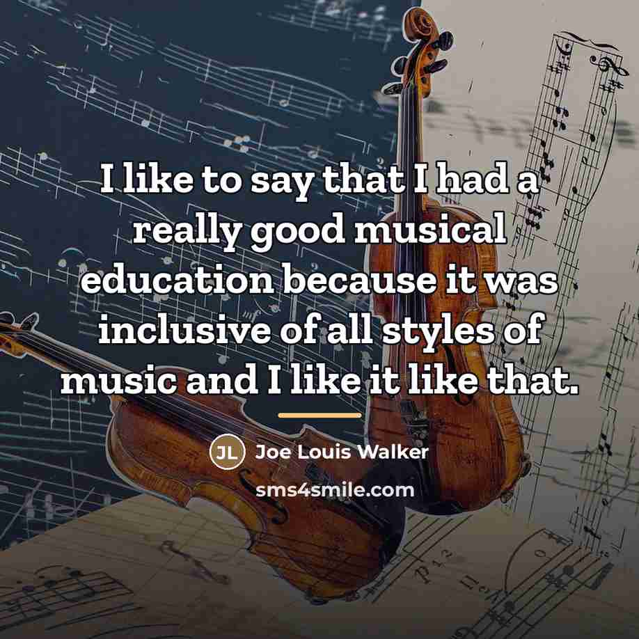 “I like to say that I had a really good…” quote by Joe Louis Walker