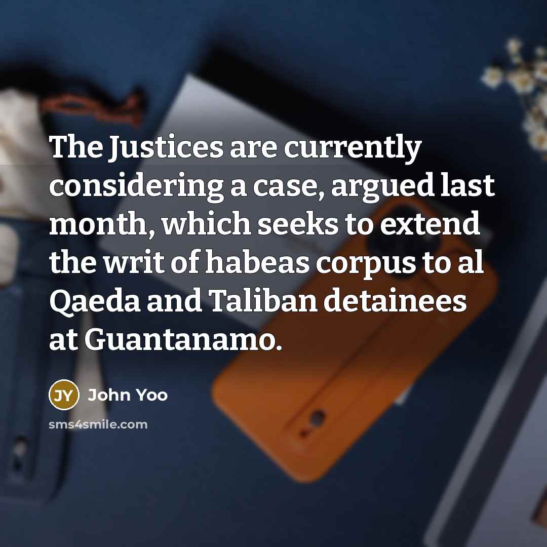 “The Justices are currently considering a case, argued last month,…” quote by John Yoo