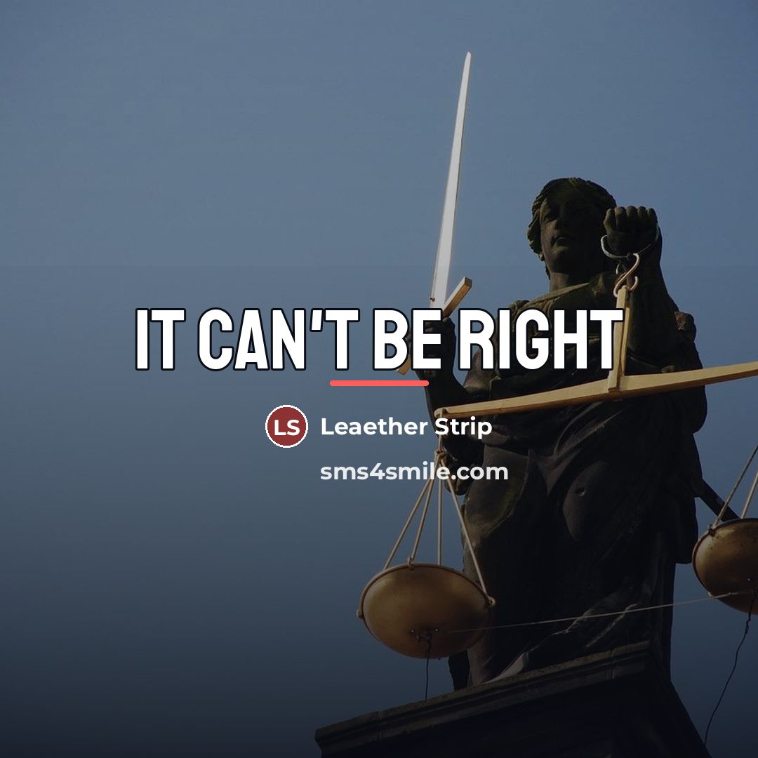 “It can't be right…” quote by Leaether Strip