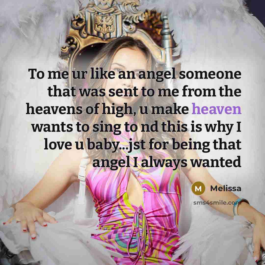 “To me ur like an angel someone that was sent…” quote by Melissa