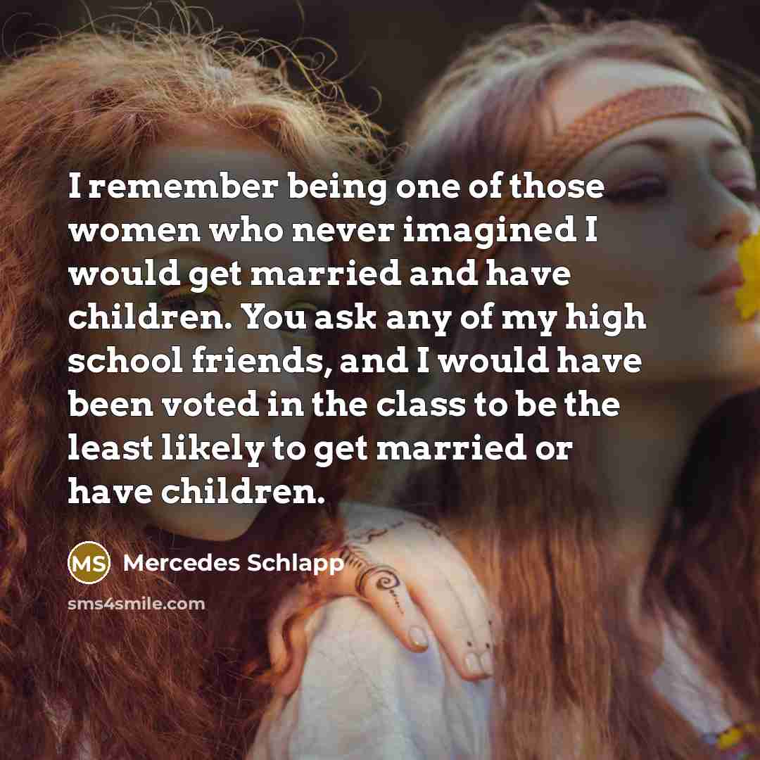 “I remember being one of those women who never imagined…” quote by Mercedes Schlapp