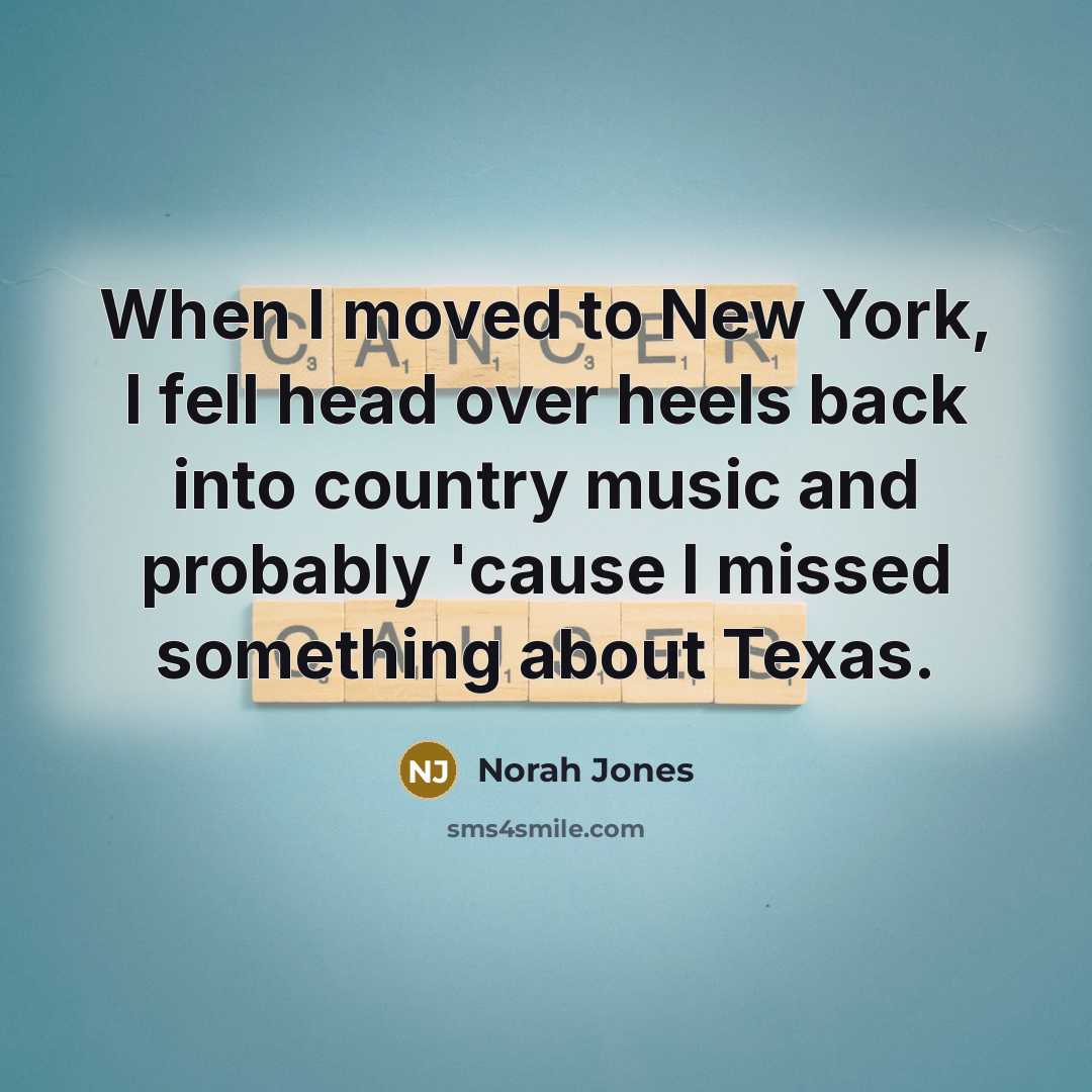 “When I moved to New York, I fell head over…” quote by Norah Jones