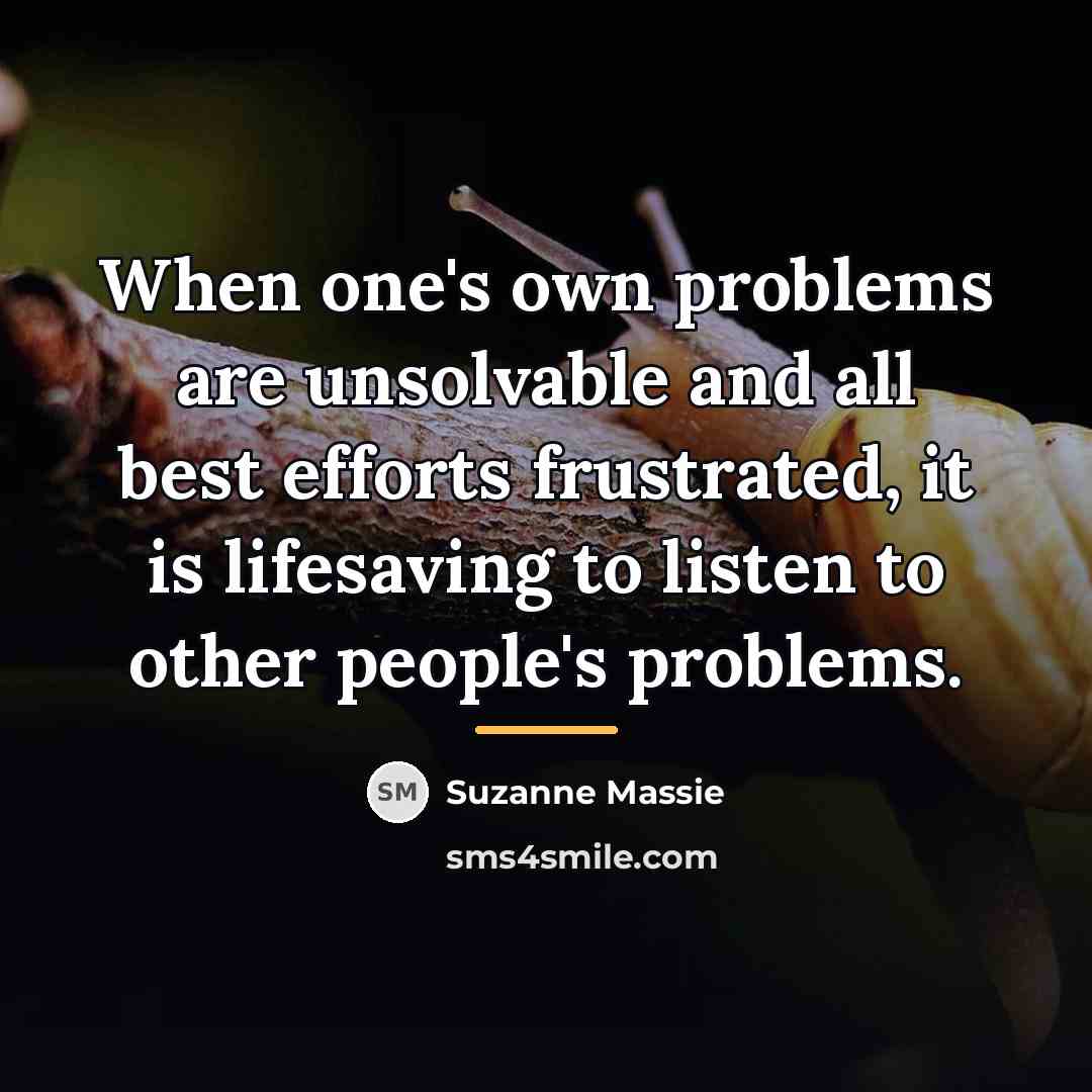 “When one's own problems are unsolvable and all best efforts…” quote by Suzanne Massie