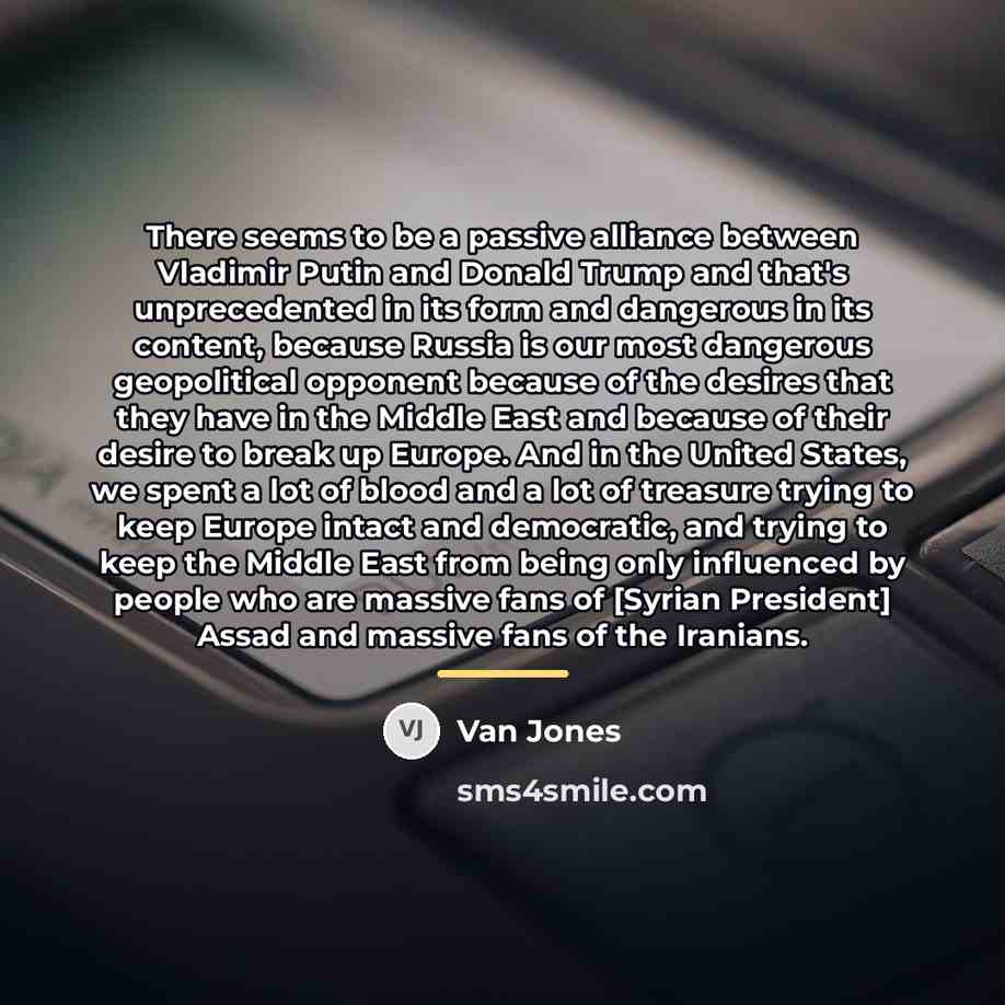 “There seems to be a passive alliance between Vladimir Putin…” quote by Van Jones