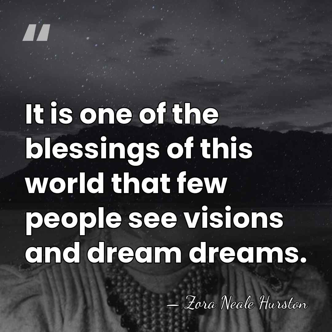 It is one of the blessings of this world that few people&hellip; - Zora Neale Hurston