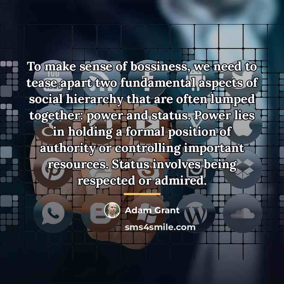 “To make sense of bossiness, we need to tease apart…” quote by Adam Grant