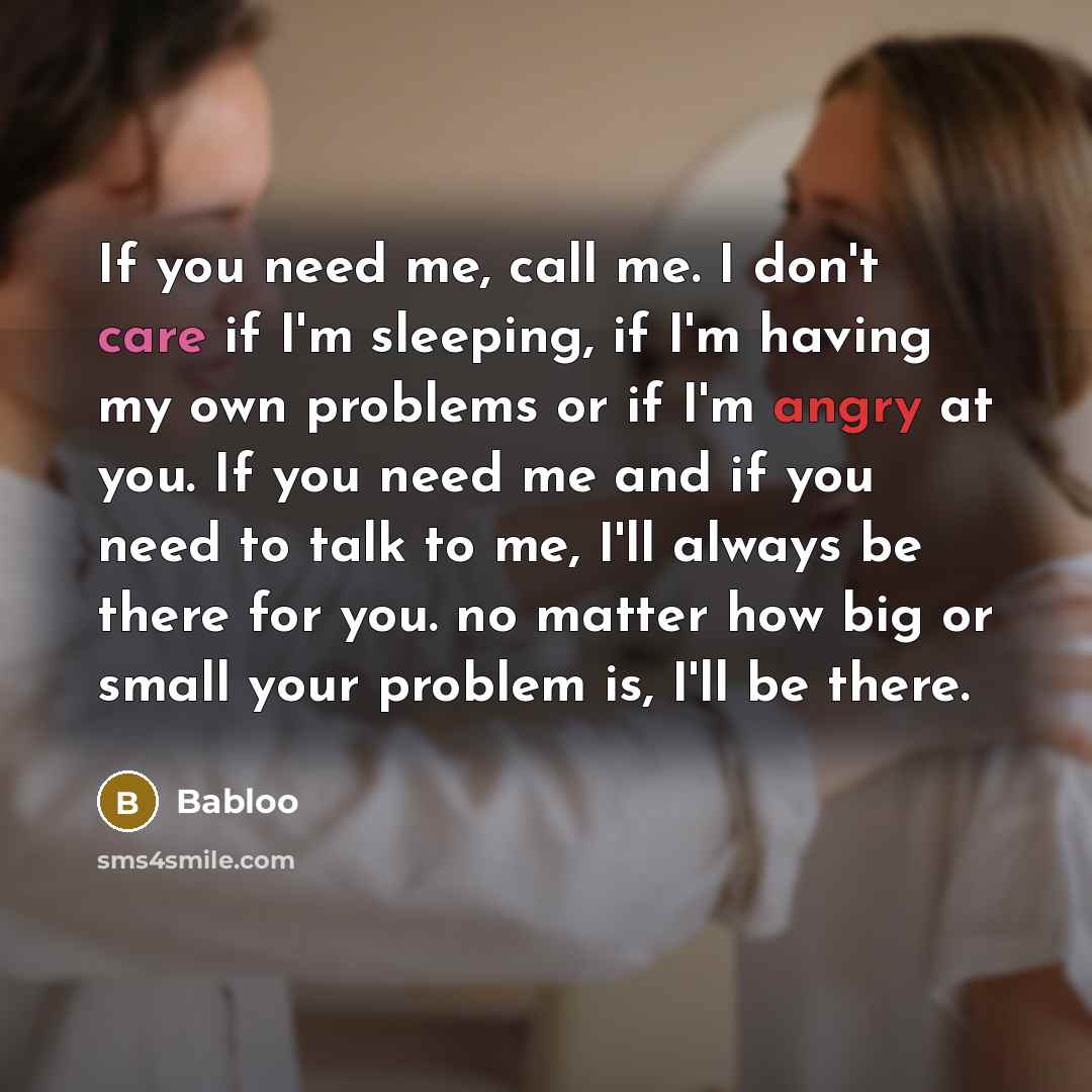 “If you need me, call me. I don't care if…” quote by Babloo