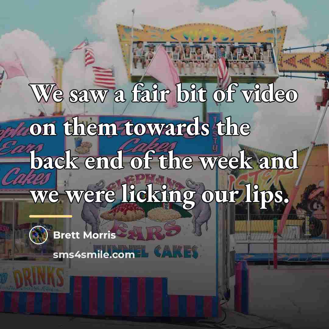 “We saw a fair bit of video on them towards…” quote by Brett Morris