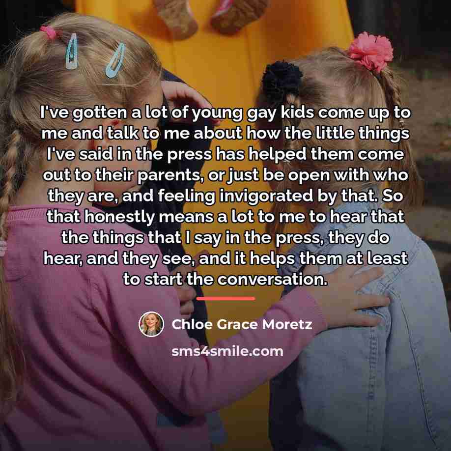 “I've gotten a lot of young gay kids come up…” quote by Chloe Grace Moretz