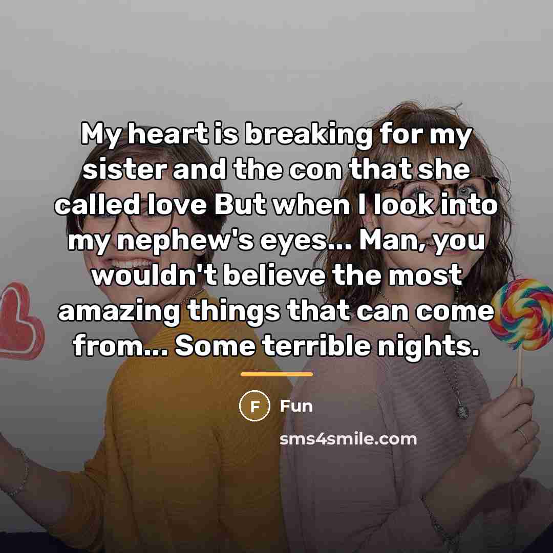 “My heart is breaking for my sister and the con…” quote by Fun