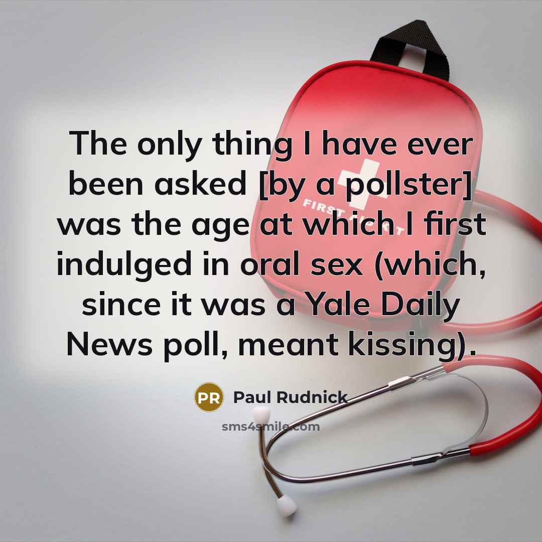 “The only thing I have ever been asked [by a…” quote by Paul Rudnick