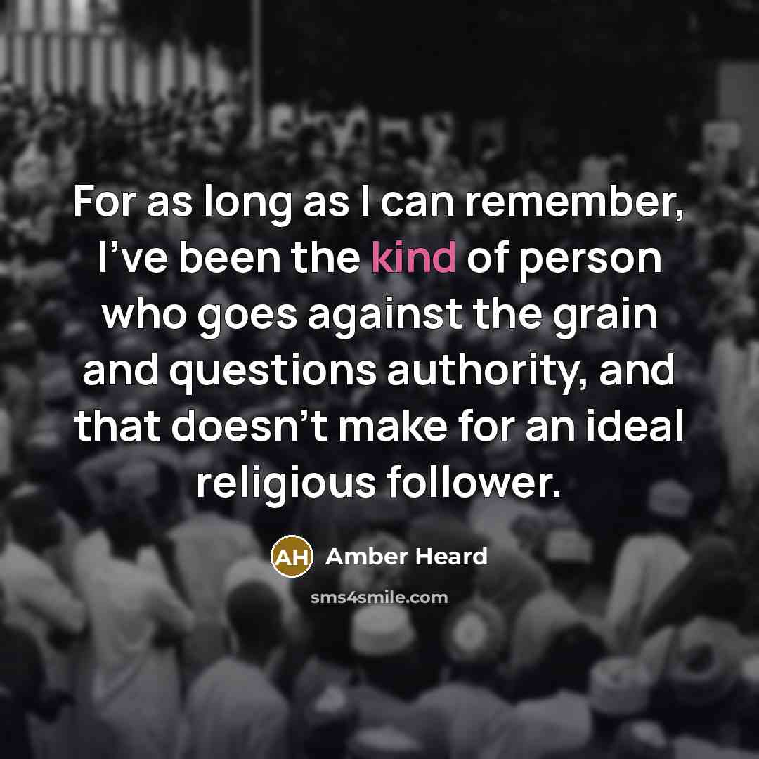 “For as long as I can remember, I've been the…” quote by Amber Heard