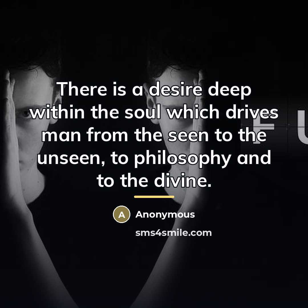 “There is a desire deep within the soul which drives…” quote by Anonymous