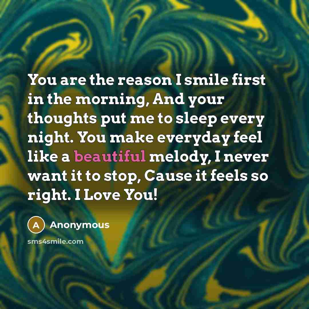 “You are the reason I smile first in the morning,…” quote by Anonymous