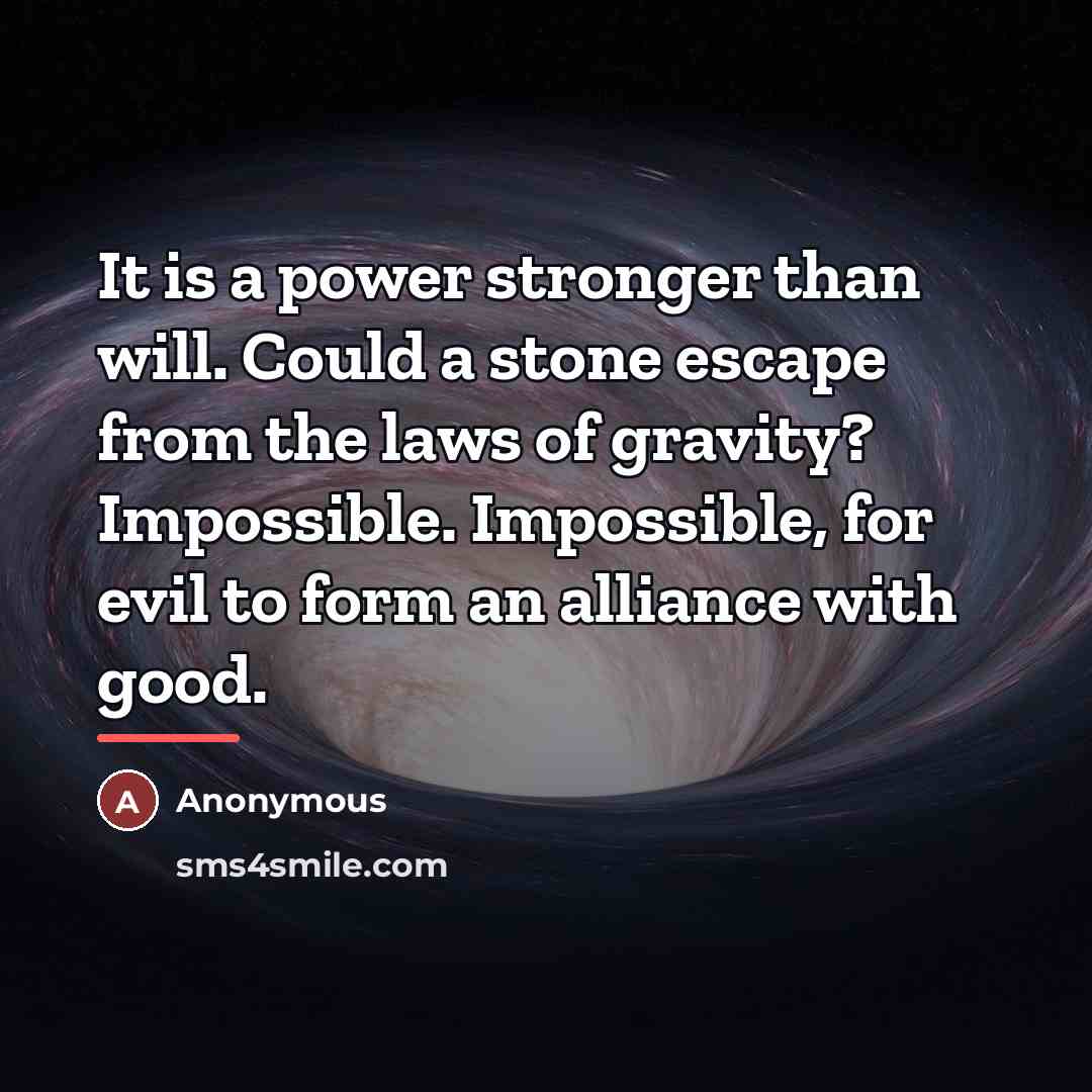 “It is a power stronger than will. Could a stone…” quote by Anonymous