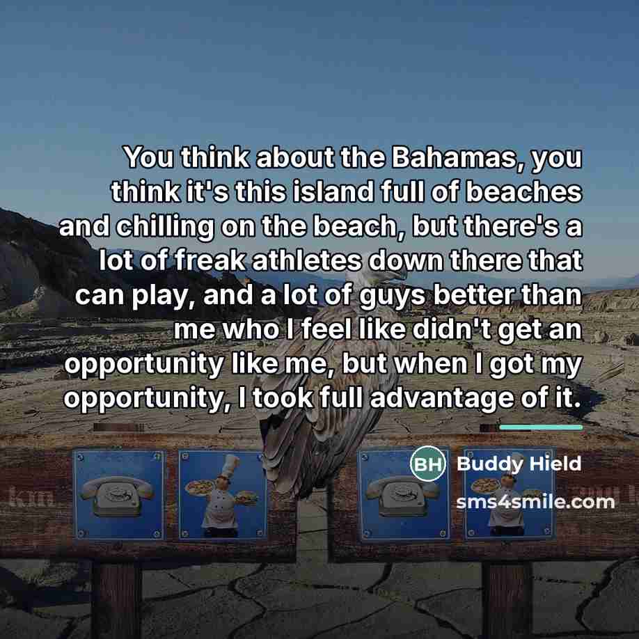 “You think about the Bahamas, you think it's this island…” quote by Buddy Hield