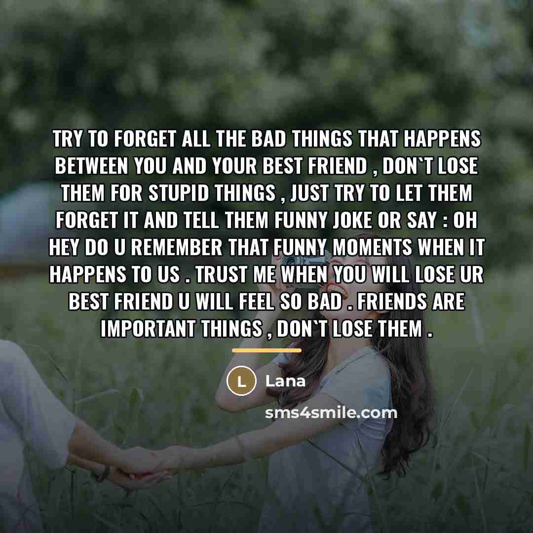 “Try to forget all the bad things that happens between…” quote by Lana