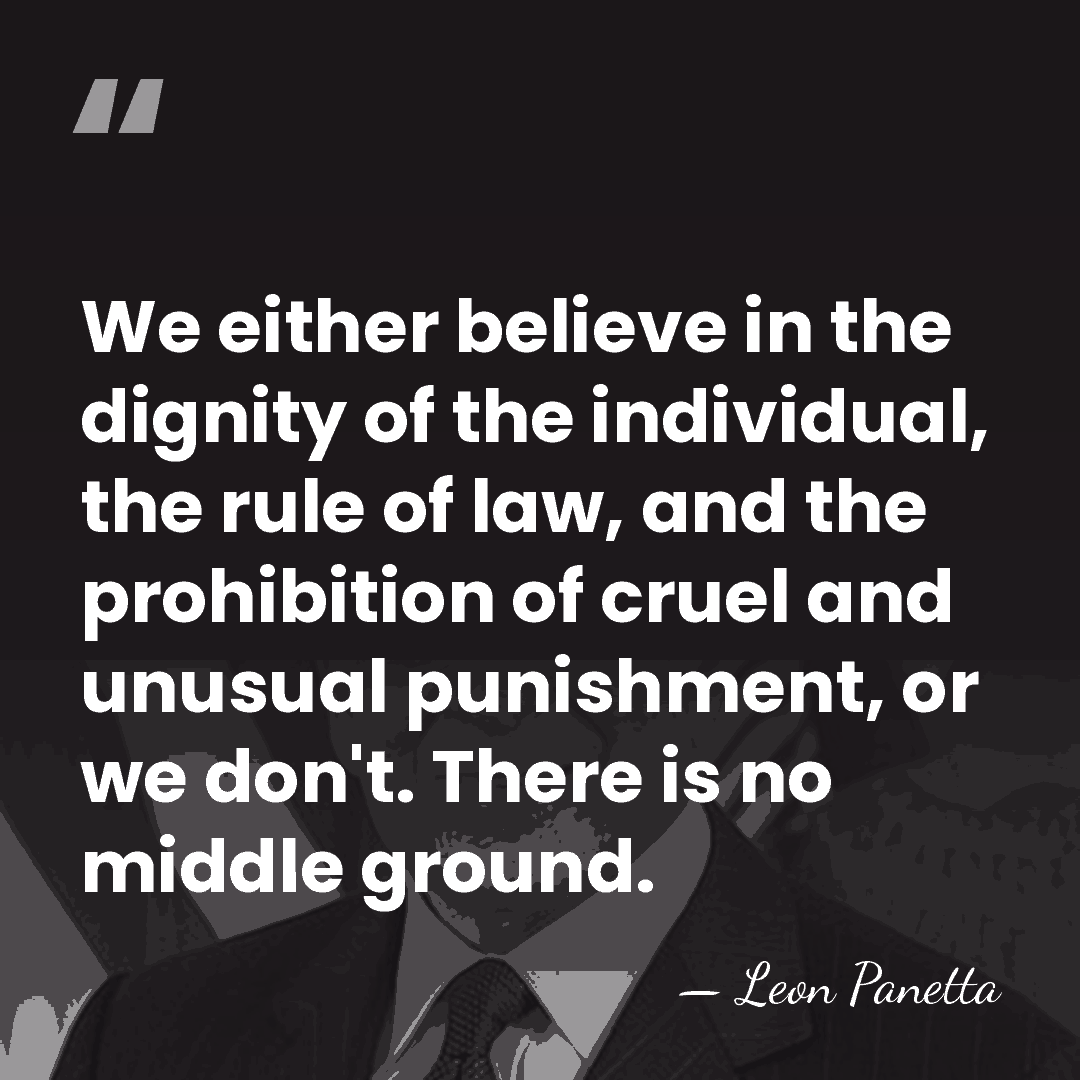 We either believe in the dignity of the individual, the rule of&hellip; - Leon Panetta