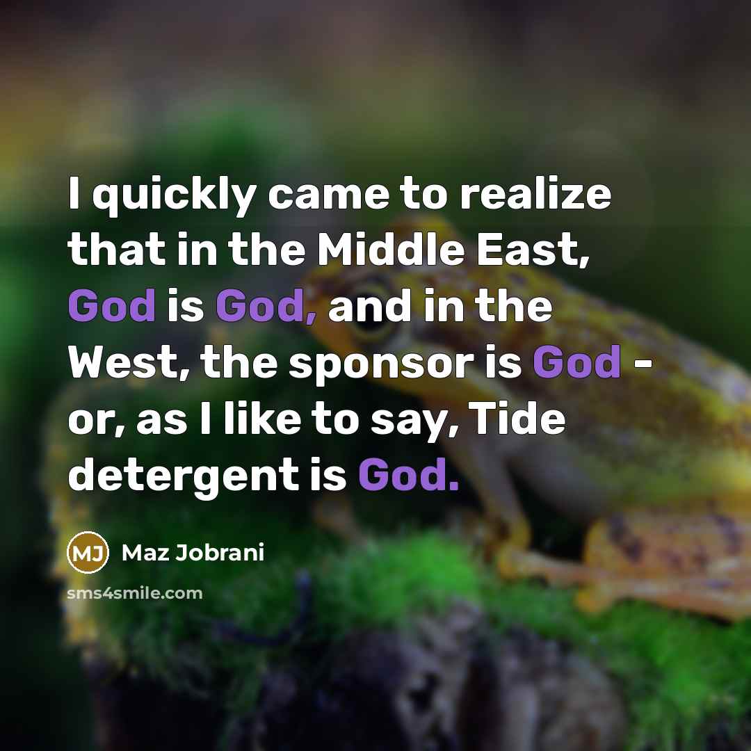 “I quickly came to realize that in the Middle East,…” quote by Maz Jobrani