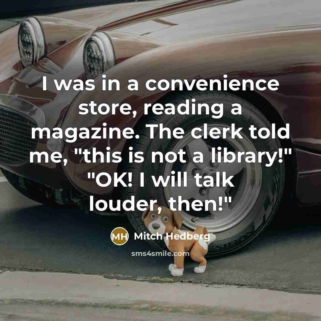 “I was in a convenience store, reading a magazine. The…” quote by Mitch Hedberg