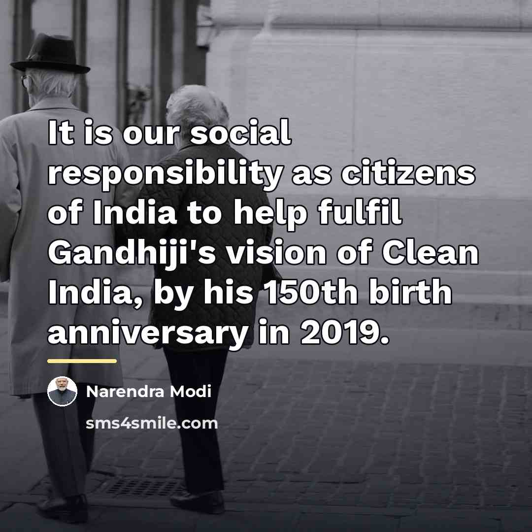 “It is our social responsibility as citizens of India to…” quote by Narendra Modi