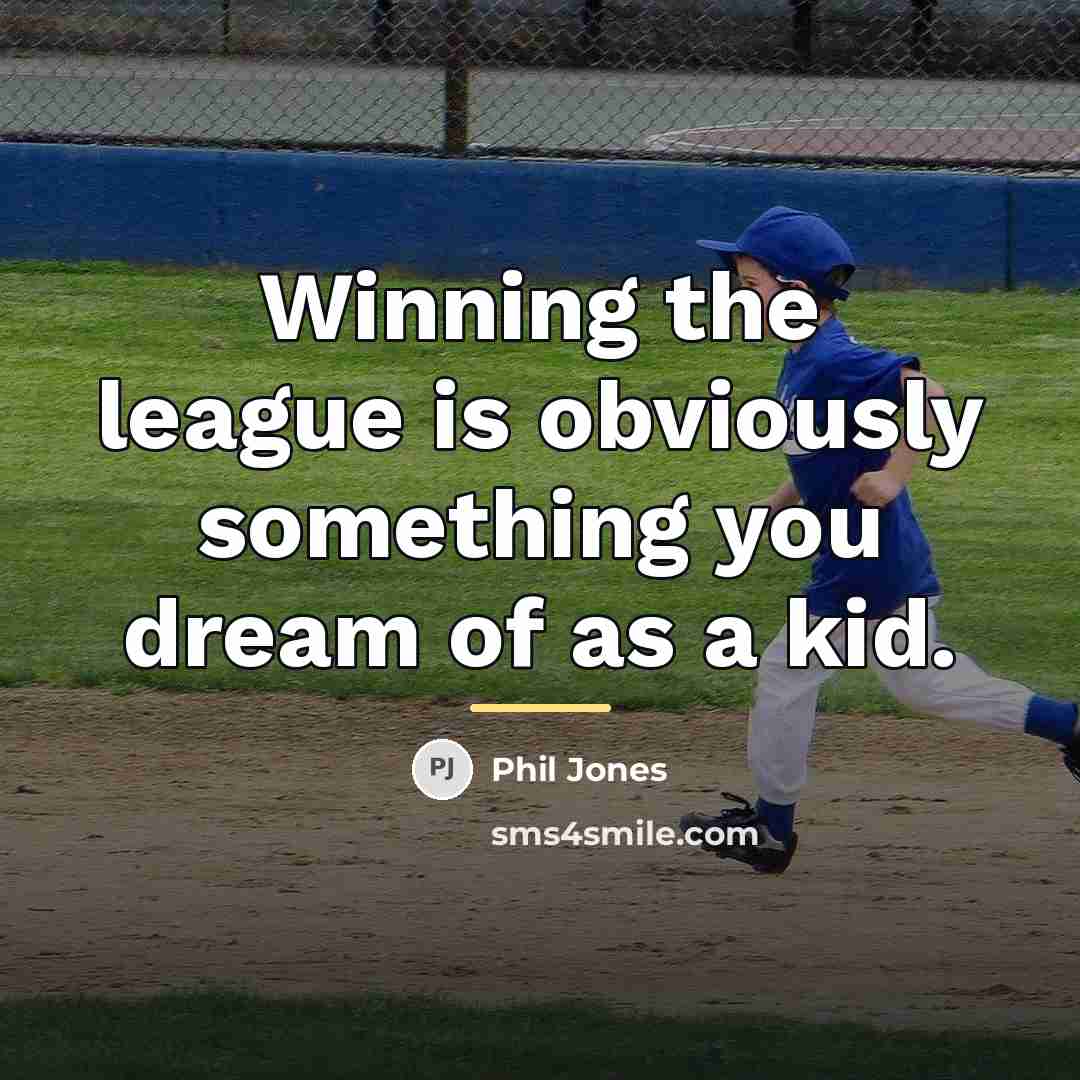 “Winning the league is obviously something you dream of as…” quote by Phil Jones