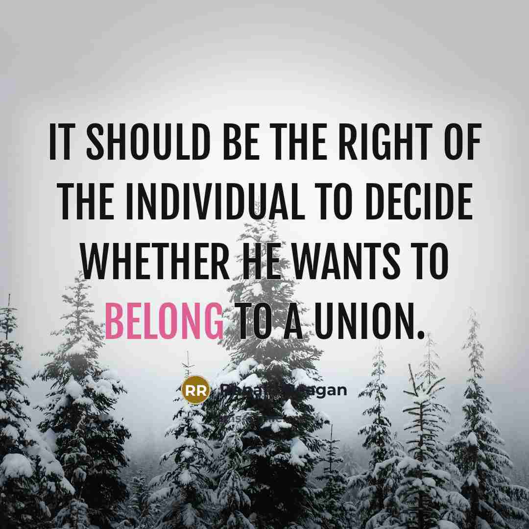 “It should be the right of the individual to decide…” quote by Ronald Reagan