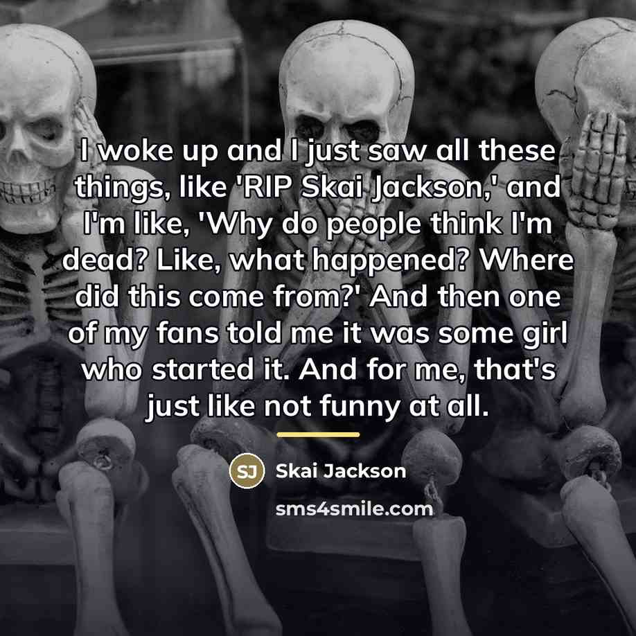 “I woke up and I just saw all these things,…” quote by Skai Jackson