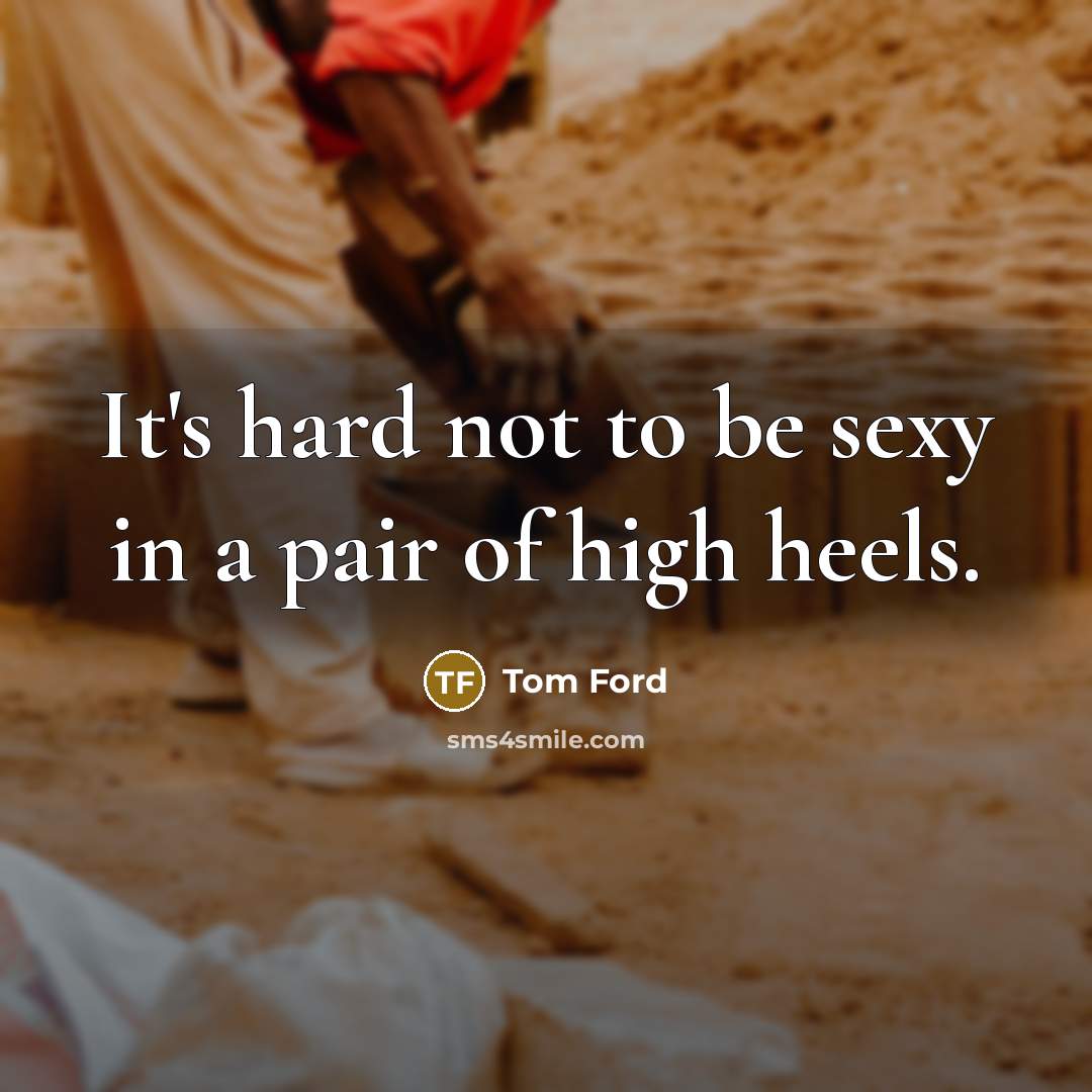 “It's hard not to be sexy in a pair of…” quote by Tom Ford
