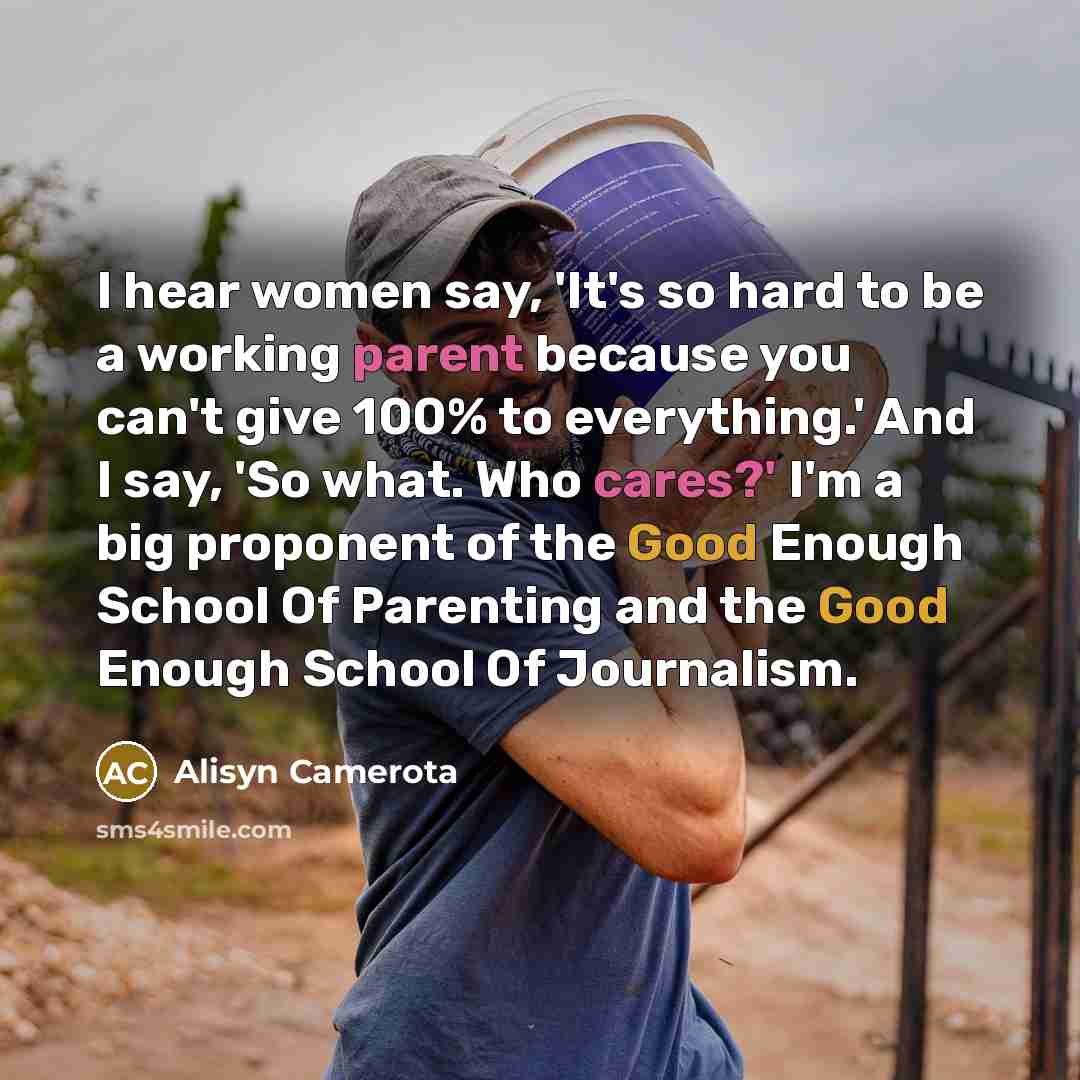 “I hear women say, 'It's so hard to be a…” quote by Alisyn Camerota