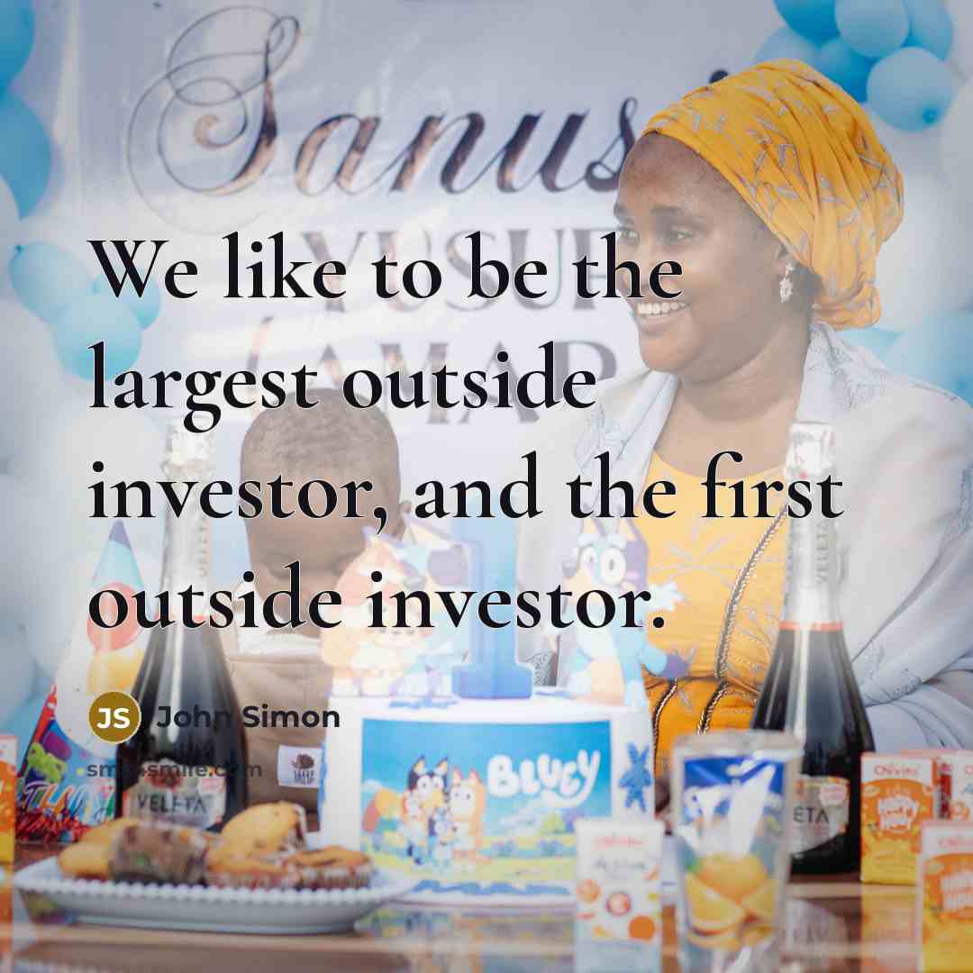 “We like to be the largest outside investor, and the…” quote by John Simon