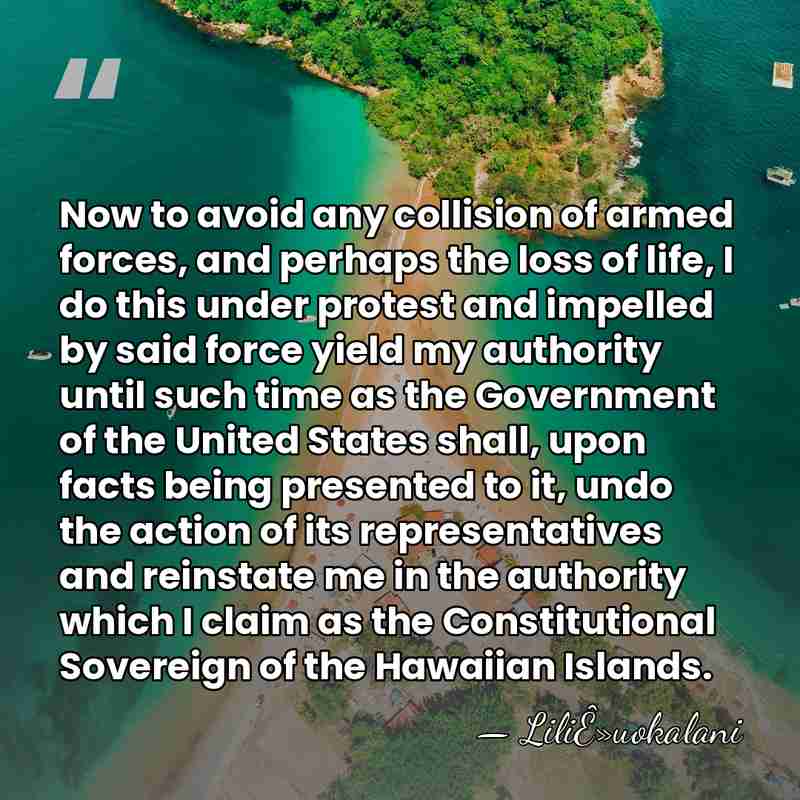 Now to avoid any collision of armed forces, and perhaps the loss&hellip; - LiliÊ»uokalani