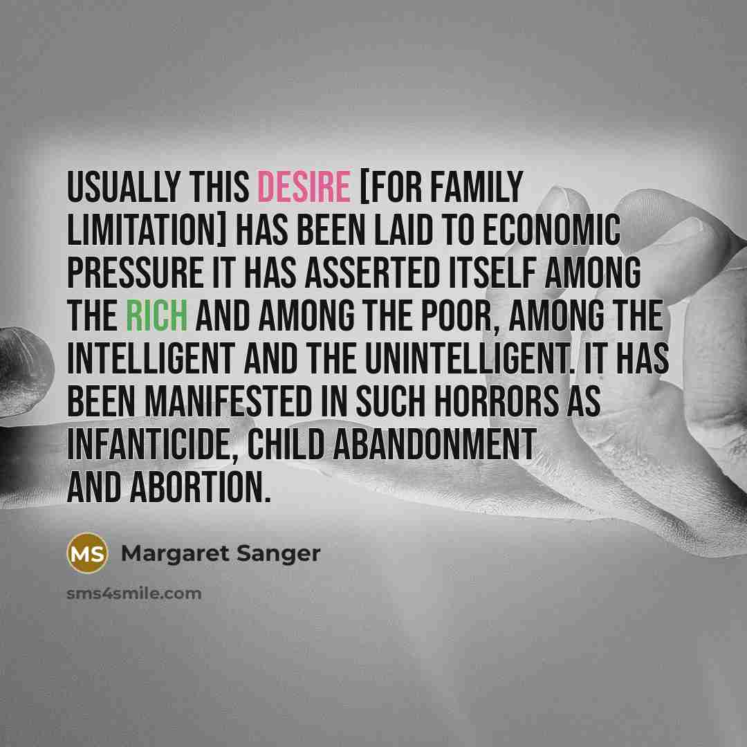 “Usually this desire [for family limitation] has been laid to…” quote by Margaret Sanger