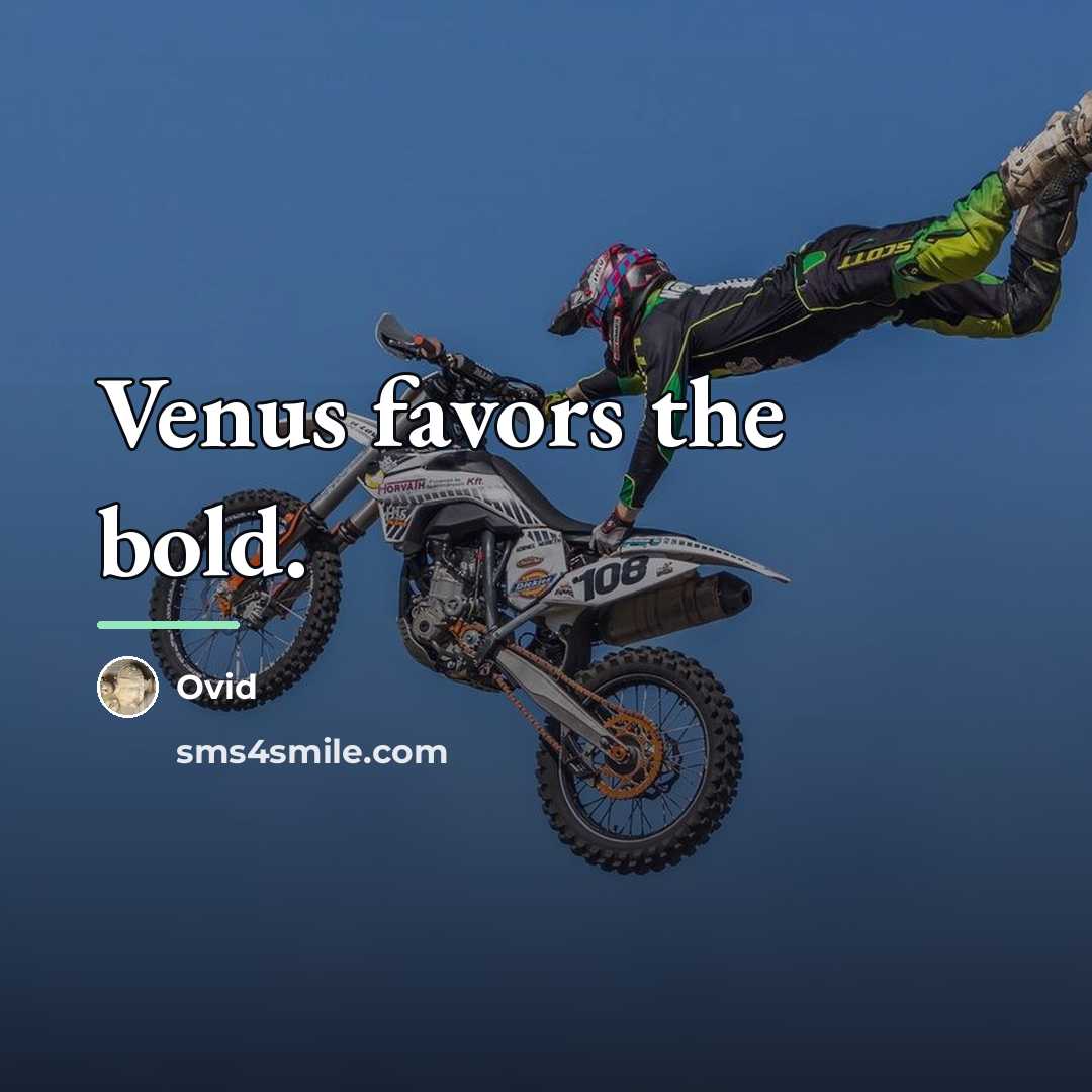 “Venus favors the bold.…” quote by Ovid
