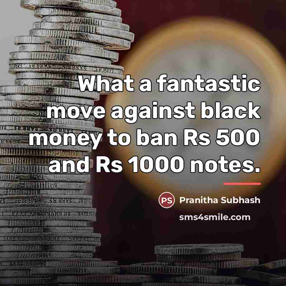 “What a fantastic move against black money to ban Rs…” quote by Pranitha Subhash