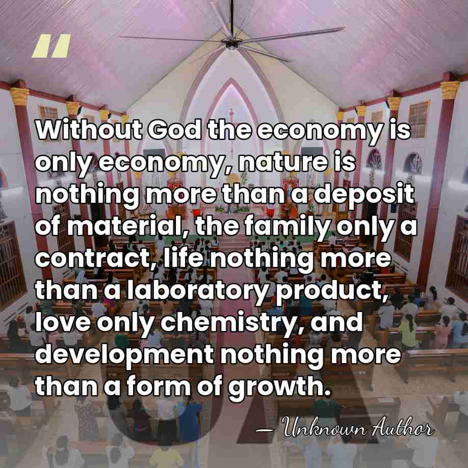 Without God the economy is only economy, nature is nothing more than&hellip; - Giampaolo Crepaldi