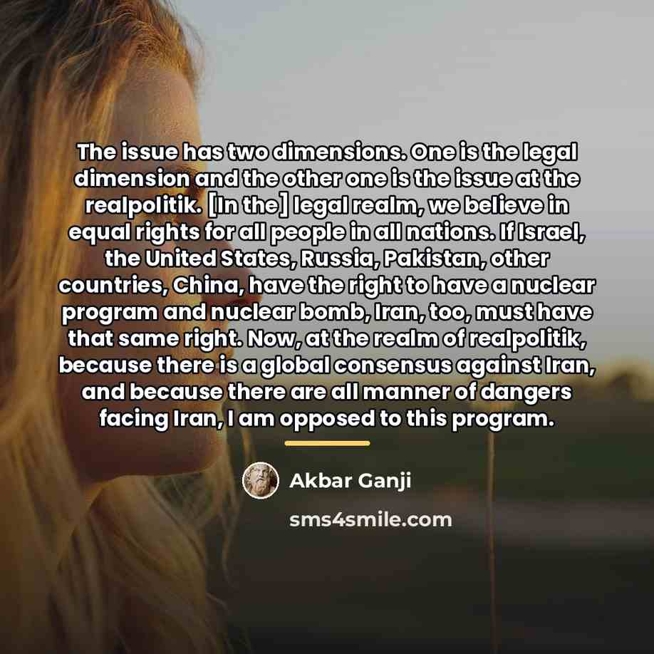 “The issue has two dimensions. One is the legal dimension…” quote by Akbar Ganji