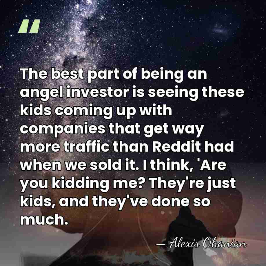The best part of being an angel investor is seeing these kids&hellip; - Alexis Ohanian