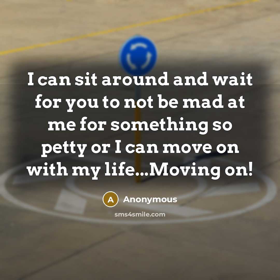 “I can sit around and wait for you to not…” quote by Anonymous