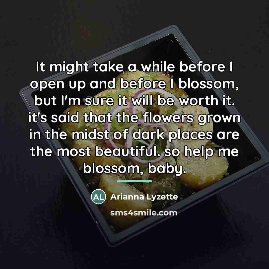 “It might take a while before I open up and…” quote by Arianna Lyzette