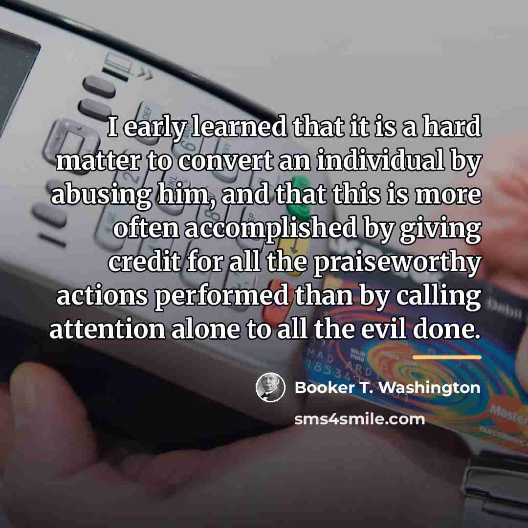 “I early learned that it is a hard matter to…” quote by Booker T. Washington