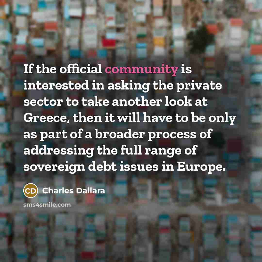 “If the official community is interested in asking the private…” quote by Charles Dallara