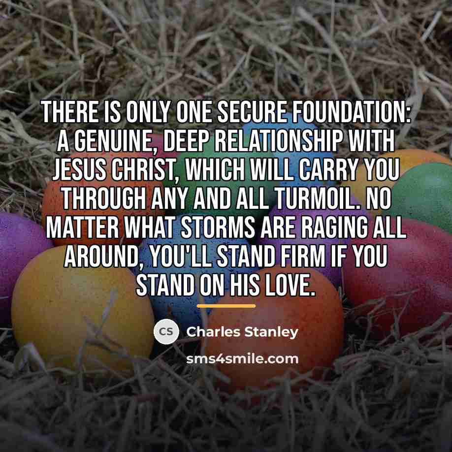 “There is only one secure foundation: a genuine, deep relationship…” quote by Charles Stanley