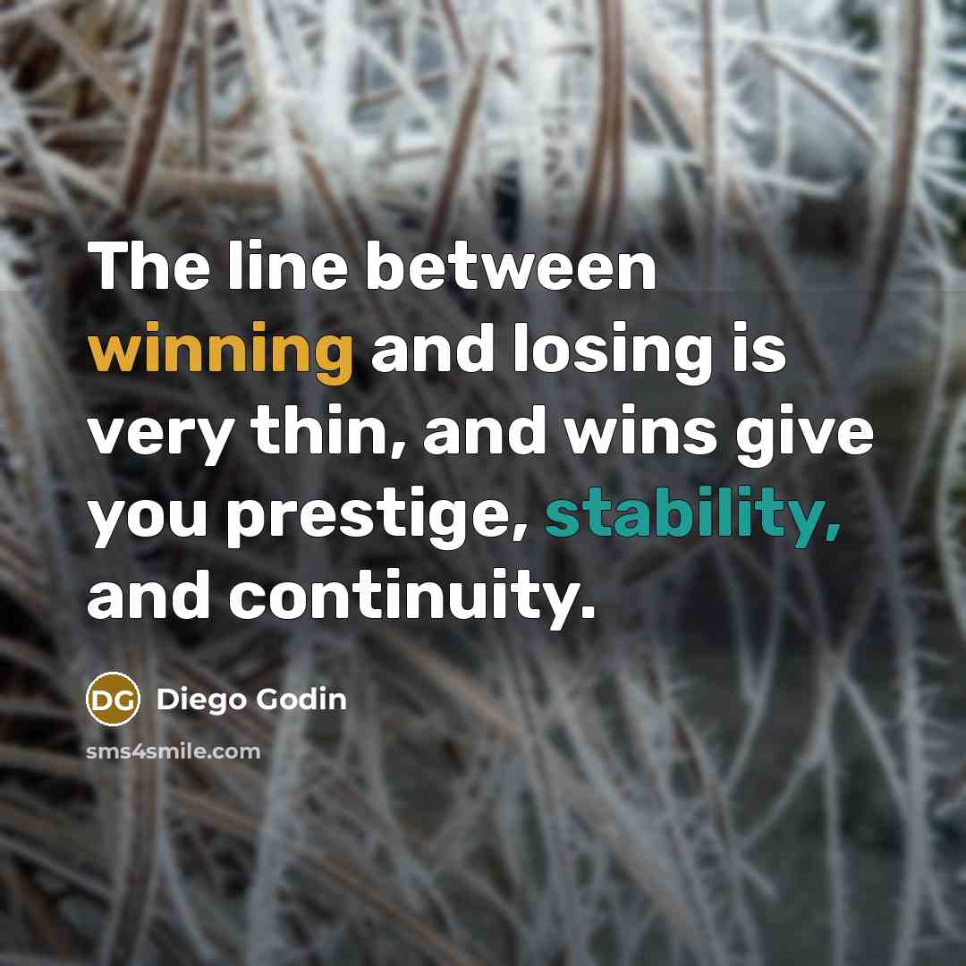 “The line between winning and losing is very thin, and…” quote by Diego Godin