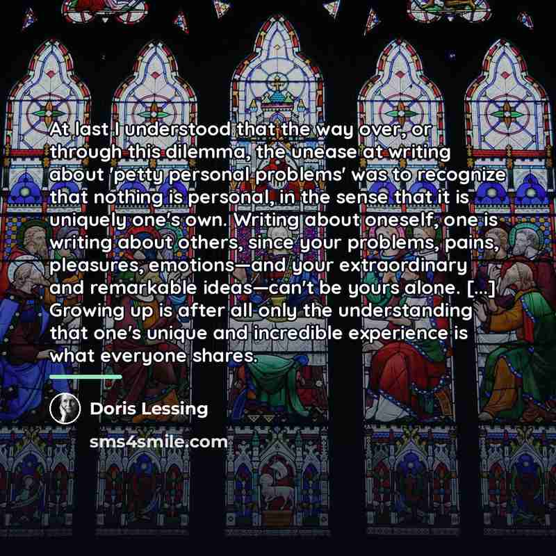“At last I understood that the way over, or through…” quote by Doris Lessing