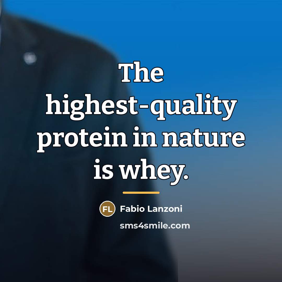 “The highest-quality protein in nature is whey.…” quote by Fabio Lanzoni