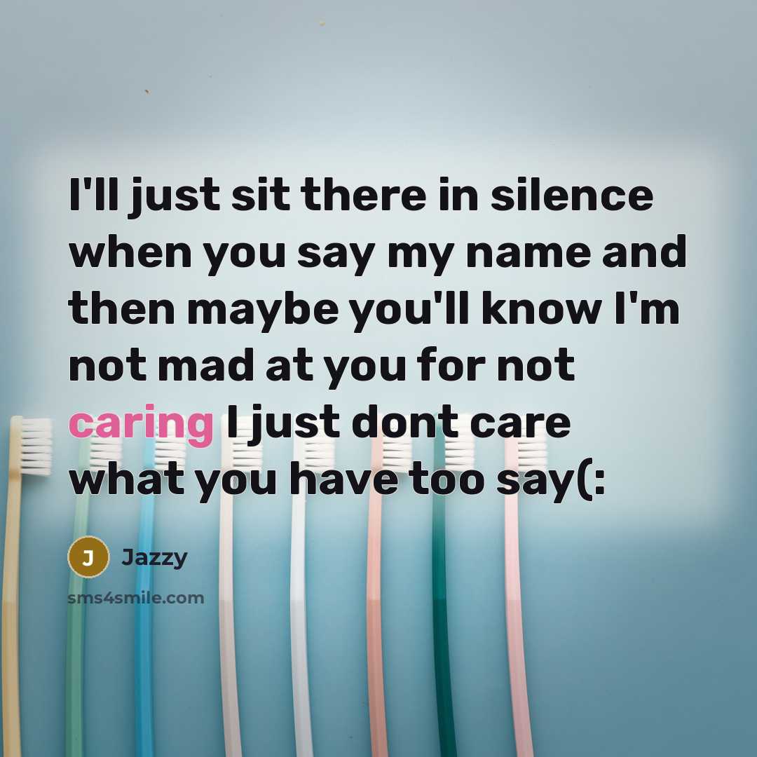 “I'll just sit there in silence when you say my…” quote by Jazzy